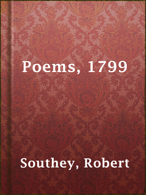 Robert Southey作のPoems, 1799の作品詳細 - 貸出可能